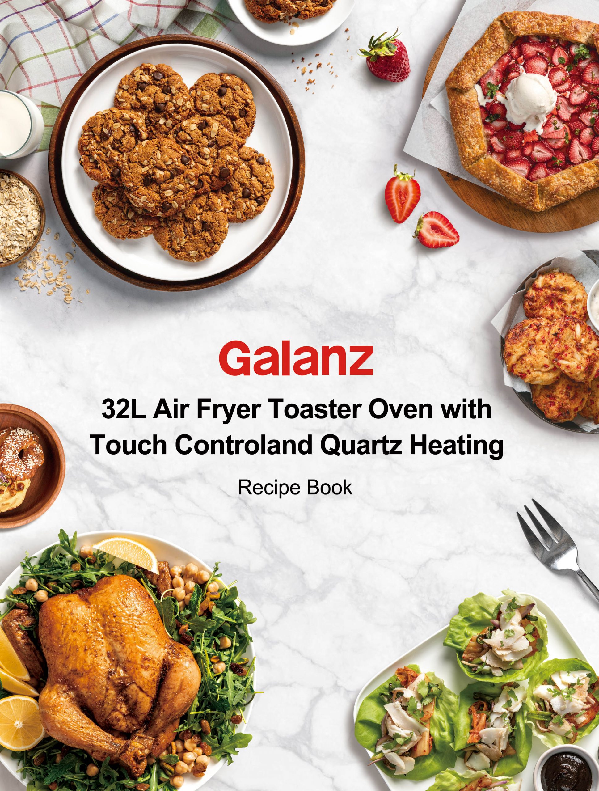 Galanz Air Fryer Oven Cookbook 1500: 1500 Days Creative and Foolproof Recipes to Air Fry, Bake, Broil and Toast [Book]